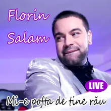 Mi-E Pofta De Tine Rau Live