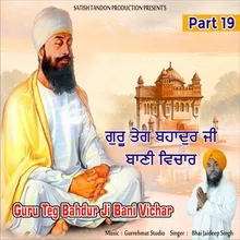 Guru Teg Bahdur Ji Bani Vichar, Pt. 19