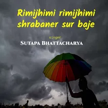 Rimijhimi Rimijhimi Shrabaner Sur Baje