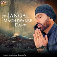 Jangal Machiwarre Da