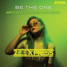 Be the One Amoon & Walking Path Extended Mix