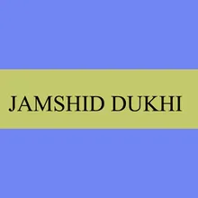 JAMSHID DUKHI (2)