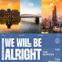 We Will Be Alright BAT3 & YellowDeer Remix