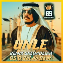 Unle Remix Bregadeira