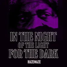 In The Night Of The Light For The Dark