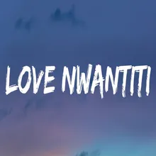 Love Nwantiti Slowed+Reverb