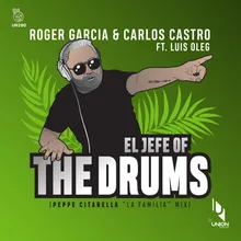 El Jefe Of The Drums Peppe Citarella "la Familia" Radio Mix