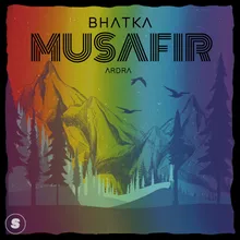 Bhatka Musafir