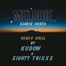 Mélodie Kudow & Eighty Trixxx Remix Drill