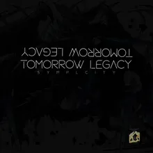 Tomorrow Legacy