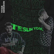 Teslim Yok