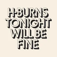 Tonight Will Be Fine