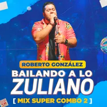 Mix Super Combo 2: Compadre Polo - Asi Soy Yo - Indio Tairona Bailando A Lo Zuliano