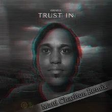 Trust In Matti Charlton Remix