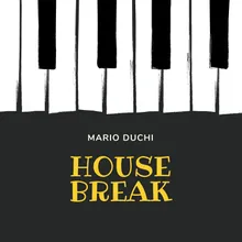House Break