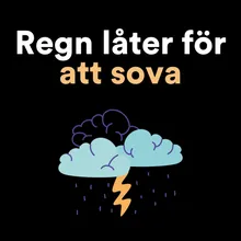 Regn låter för att sova, Pt. 2