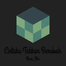 Cintaku Takkan Berubah Vers. 2