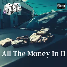 All the Money in II