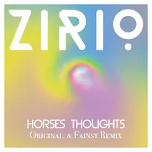 Horses thoughts Fainst Remix