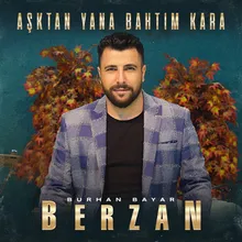 Aştan Yana Bahtım Kara