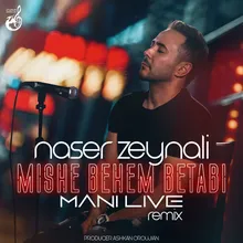 Mishe Behem Betabi Mani Live Remix