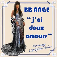 J'ai deux amours Hommage à Joséphine Baker