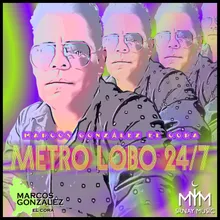 Metro Lobo 24 /7