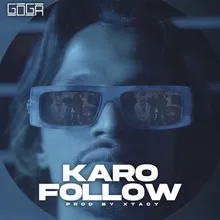 Karo Follow