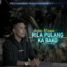 Rila Pulang Ka Bako