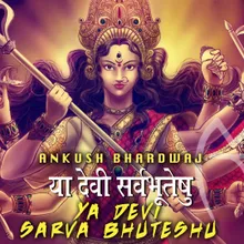 Ya Devi Sarv Bhuteshu