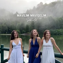 Mavilim Mavişelim