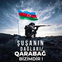 Şuşanın Dağları / Qarabağ Bizimdir