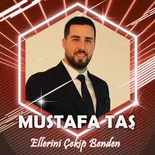 Ellerini Çekip Benden