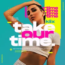 Take Our Time Extended Mix