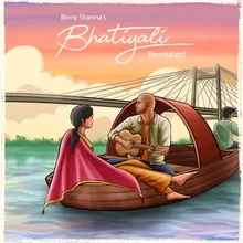 Bhatiyali Revisited