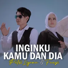 Inginku Kamu Dan Dia