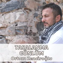 Tasalanma Deli Gönlüm