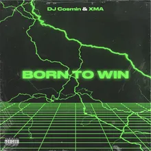 Born To Win