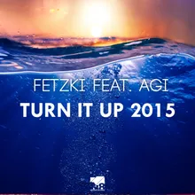 Turn It Up 2015 Radio Edit