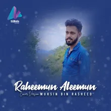 Raheemun Aleemun Cover Version