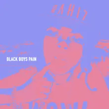 Black Boys Pain Long Version