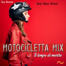 Il tempo di morire / Motocicletta Mix Deep House Version