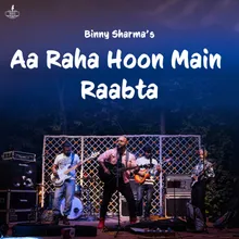 Aa Raha Hun Main / Raabta Mashup