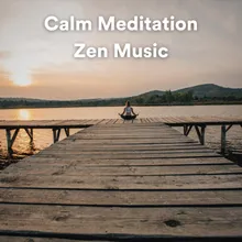 Calm Meditation Zen Music, Pt. 3