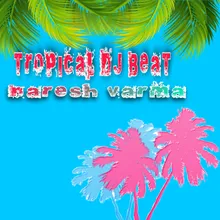 Tropical Dj Beat