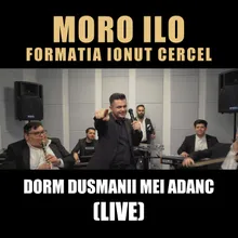 Dorm dusmanii mei adanc Live