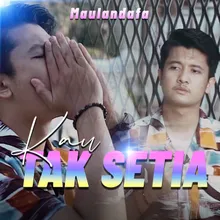 Kau Tak Setia