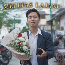 MELEPAS LAJANG