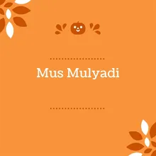 Mus Mulyadi - Rayuan Pulau Kelapa