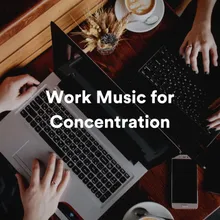 Work Music for Concentration, Pt. 6